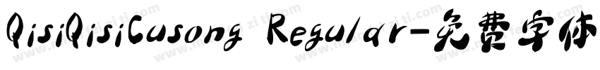 QisiQisiCusong Regular字体转换